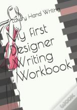 My First Designer Writing Workbook