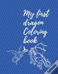 My First Dragon Coloring Book