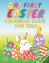 My First Easter Coloring Book For Kids Ages 3+