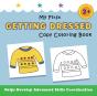 My First Getting Dressed Copy Coloring B - Preview