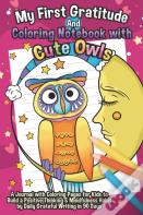 My First Gratitude And Coloring Notebook With Cute Owls