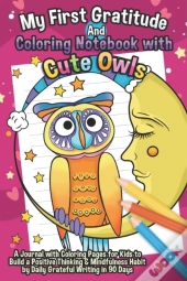 My First Gratitude And Coloring Notebook With Cute Owls