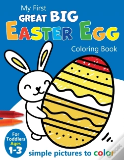 Capa do artigo My First Great Big Easy Easter Egg Coloring Book For Toddlers Ages 1-3