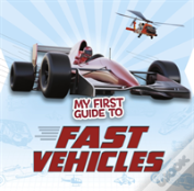 My First Guide To Fast Vehicles