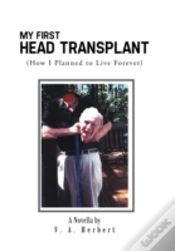 Capa do artigo My First Head Transplant:   How I Planne