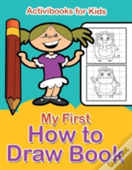 My First How To Draw Book