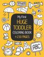 My First Huge Toddler Coloring Book - Preview