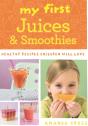 My First Juices And Smoothies - Preview