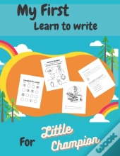 My First Learn To Write For Little Champion