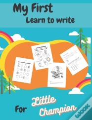My First Learn To Write For Little Champion