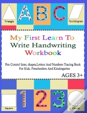 My First Learn To Write Handwriting Workbook.