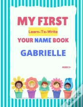 My First Learn-To-Write Your Name Book