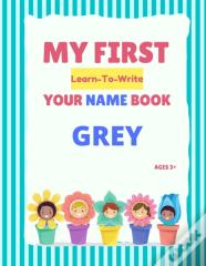 My First Learn-To-Write Your Name Book