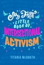 My First Little Book Of Intersectional Activism - Preview