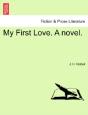 My First Love. A Novel. - Preview