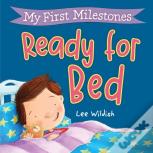 My First Milestones: Ready For Bed
