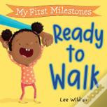My First Milestones: Ready To Walk