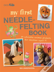 My First Needle-Felting Book