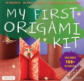 My First Origami Kit 20 Kid-Tested Sticker Fun Projects /Anglais