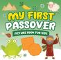My First Passover Picture Book For Kids - Preview