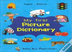 My First Picture Dictionary: English-Amharic
