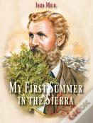 My First Summer In The Sierra
