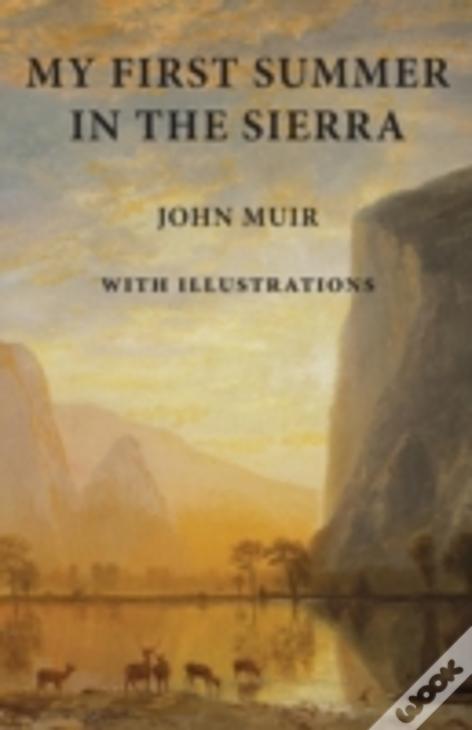 My First Summer In The Sierra: With Illustrations