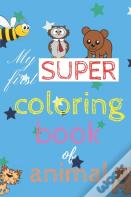 My First Super Coloring Book