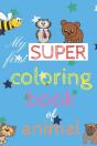 My First Super Coloring Book - Preview
