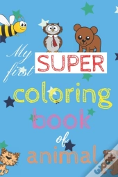 My First Super Coloring Book