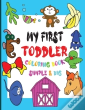 My First Toddler Coloring Book