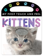 My First Touch And Feel: Kittens - Preview