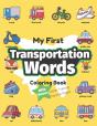 My First Transportation Words Coloring Book - Preview
