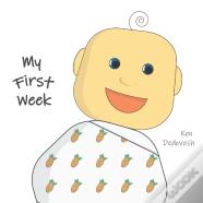 My First Week