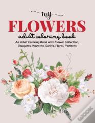 My Flowers Coloring Book