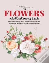 My Flowers Coloring Book