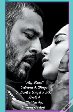 Capa do artigo "My Forever" Sabrina & Dingo A Devil'S Angel'S Mc  Book 4