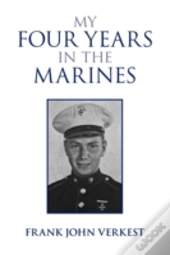 My Four Years In The Marines