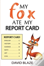 My Fox Ate My Report Card