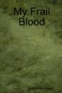 My Frail Blood - Preview
