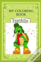 My Franklin Coloring Book