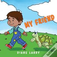 My Friend