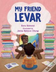 My Friend Levar