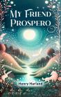 My Friend Prospero - Preview