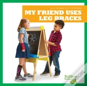 Capa do artigo My Friend Uses Leg Braces