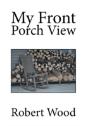 My Front Porch View - Preview