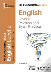 My Functional Skills: Revision And Exam Practice For English Level 2