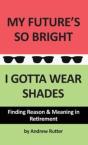 My Future'S So Bright... I Gotta Wear Shades - Preview