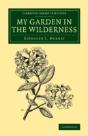 My Garden In The Wilderness - Preview