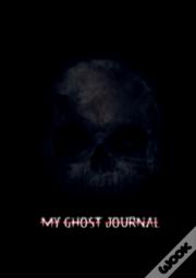 My Ghost Journal